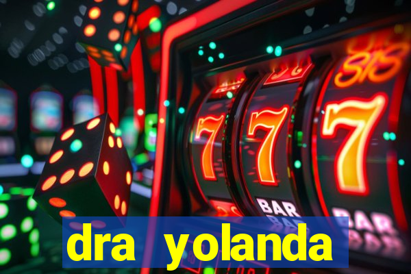 dra yolanda fernandes malta bettin